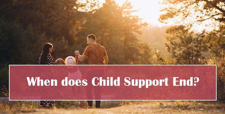 When does Child Support End