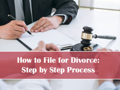 How to File for Divorce: Step by Step Process