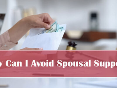 How Can I Avoid Spousal Support?