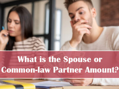 What is the Spouse or Common-law Partner Amount?